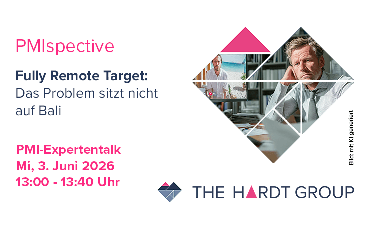 3. Juni 2026 – PMIspective – Fully Remote Target: Das Problem sitzt nicht auf Bali – PMI-Expertentalk
