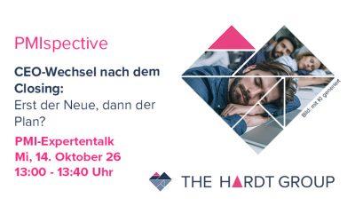 14. Oktober 2026 – PMIspective – CEO-Wechsel nach dem Signing: Erst der Neue, dann der Plan? – PMI-Expertentalk